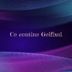 ce contine gelfix