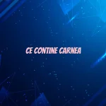 ce contine carnea