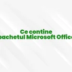 ce contine pachetul microsoft office