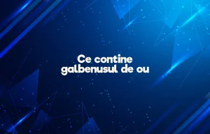 ce contine galbenusul de ou