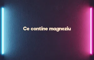ce contine magneziu