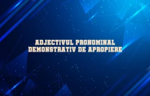 djectiv pronominal demonstrativ de apropiere