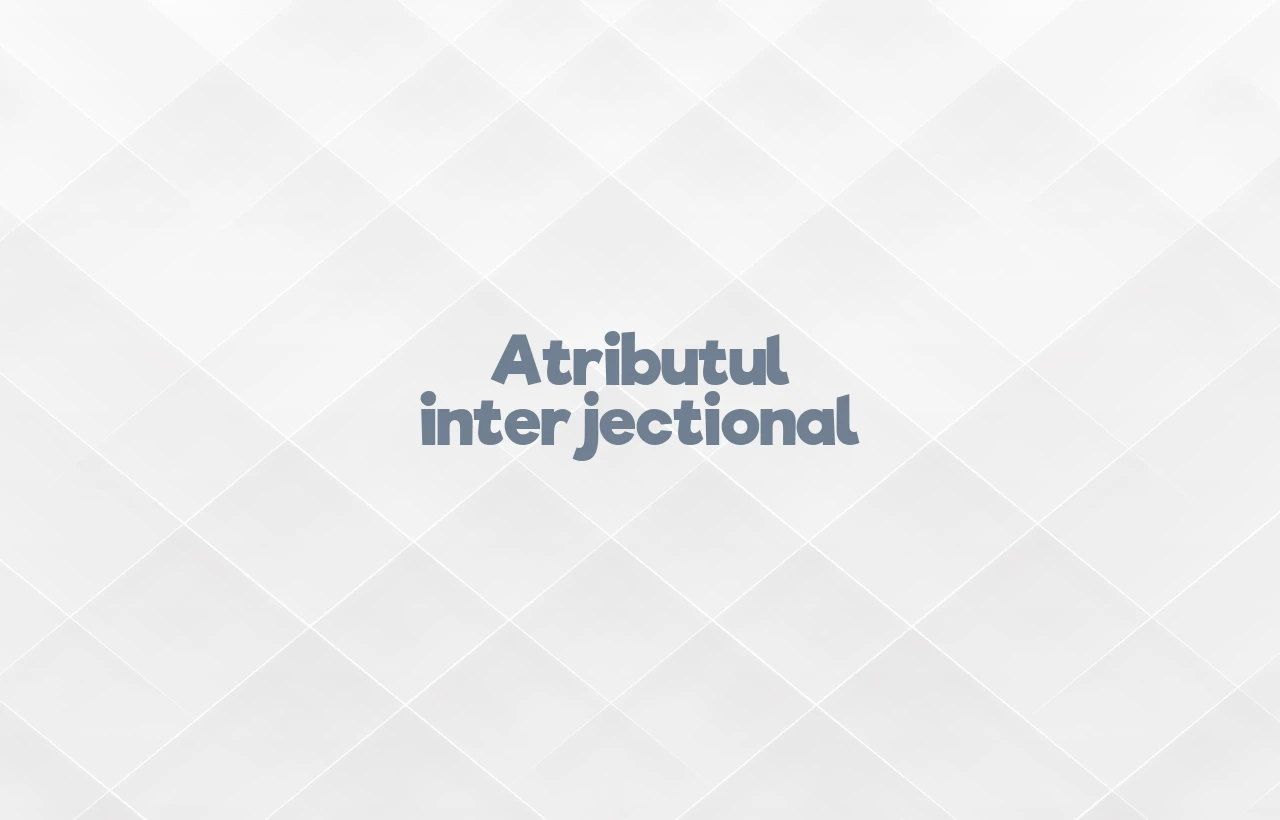 atribut interjectional