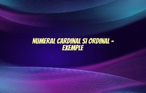 numeral cardinal si ordinal exemple