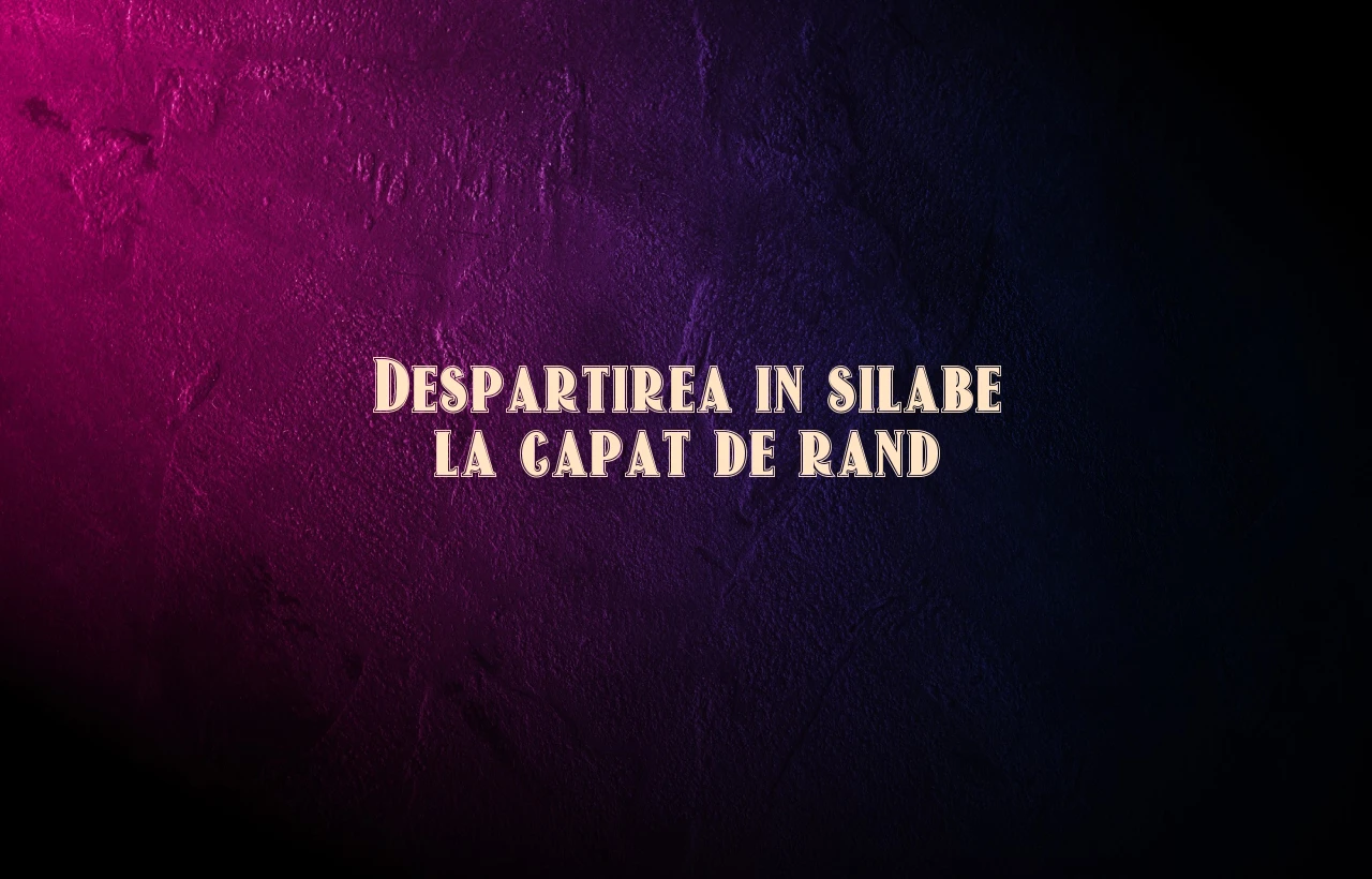 despartirea in silabe la capat de rand