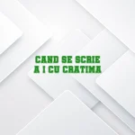 cand se scrie a-i cu cratima