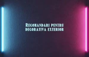 recomandari decorativa exterior