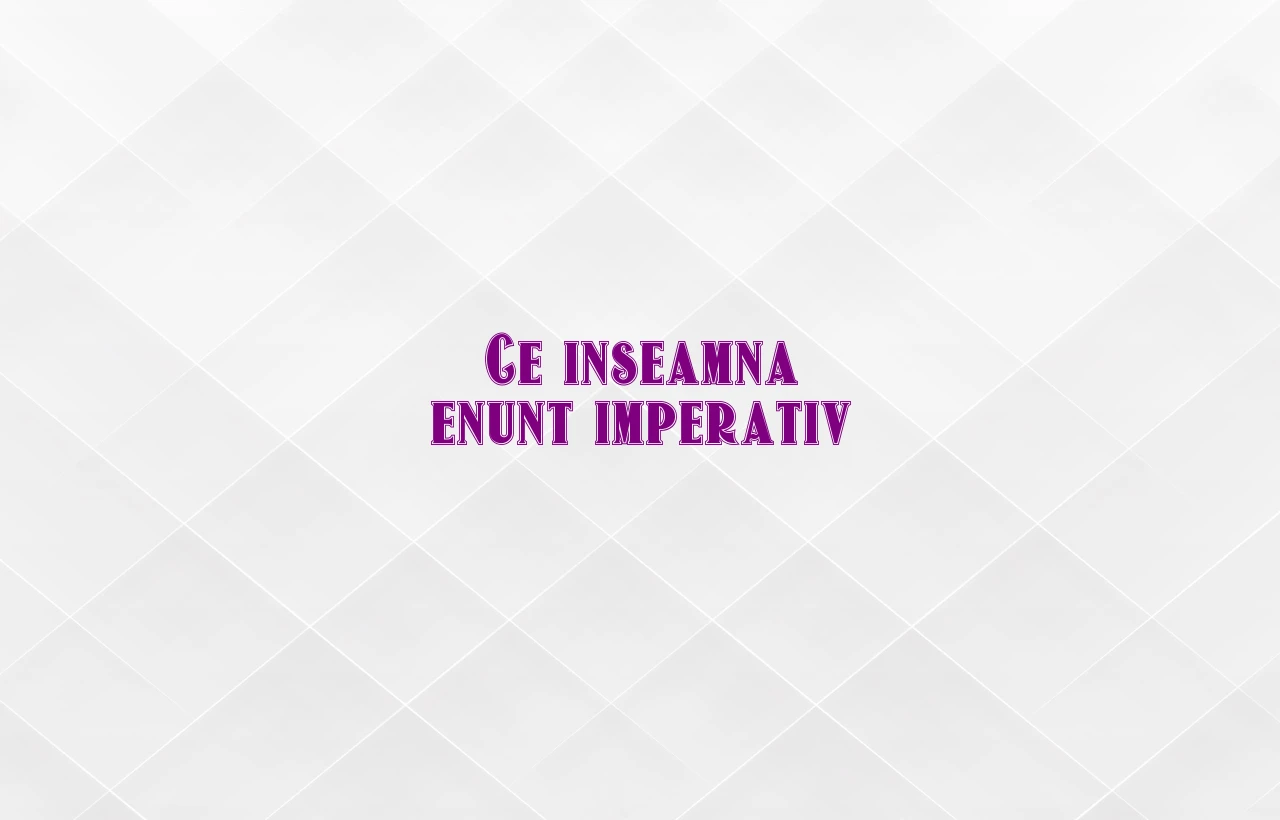 ce inseamna enunt imperativ