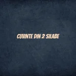 cuvinte din 2 silabe